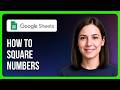 How To Square Numbers In Google Sheets