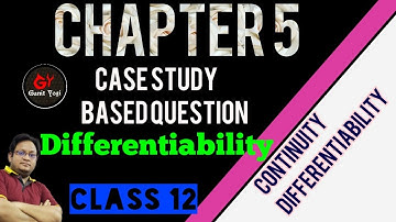 Case Study Differentiability | Case Study Questions Class 12 MATHS Chapter 5 Continuity