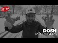 Dosh - Mr. Rogers