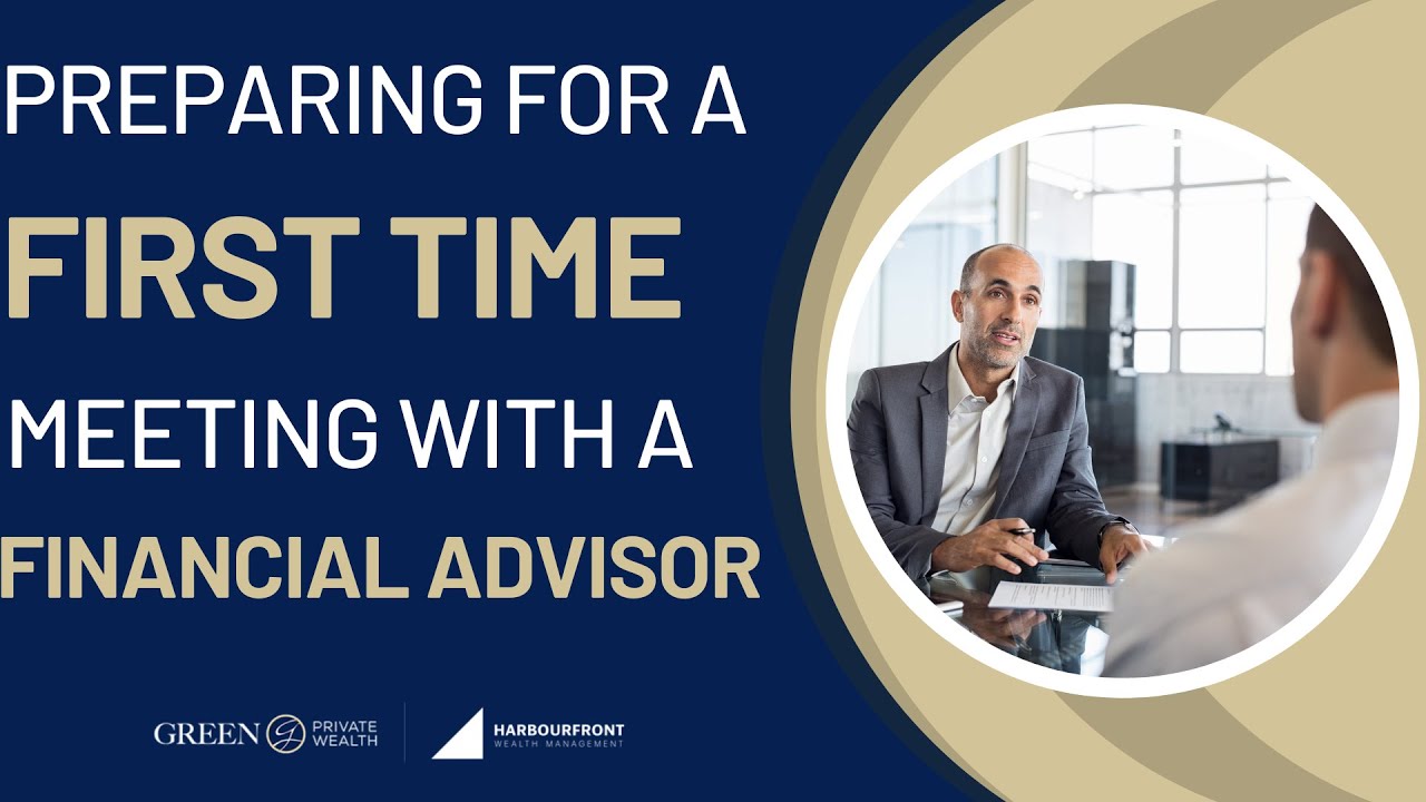Preparing for a First Meeting with a Financial Advisor - YouTube
