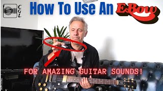 How to use an Ebow to get amazing guitar sounds 😲