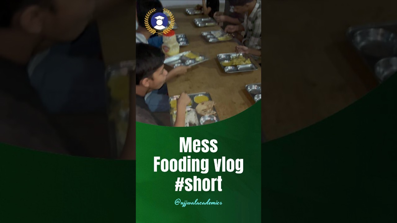 Mess Fooding in Ujjwal Academics | 