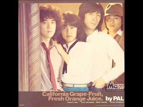 Pal – California Grape-Fruit, Fresh Orange Juice | Releases | Discogs