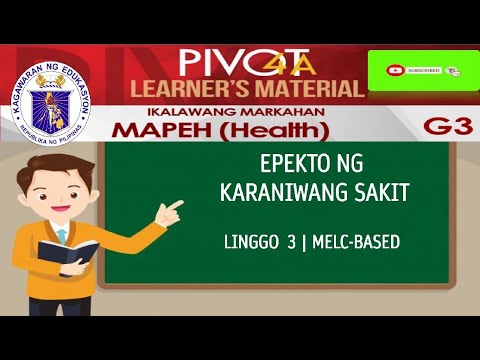 MAPEH 3 | HEALTH | EPEKTO NG KARANIWANG SAKIT | MODULE WEEK 3 | MELC-BASED