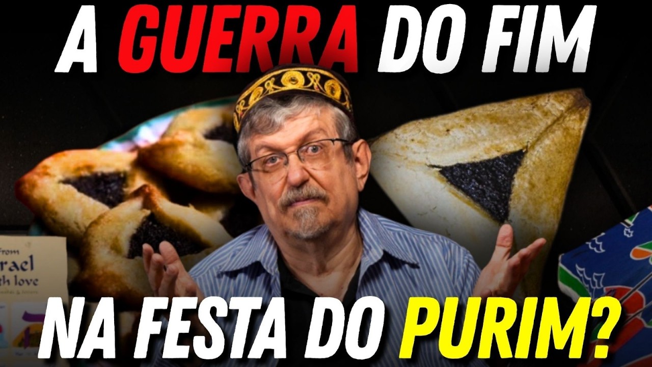 A Guerra do Fim na Festa do Purim? | Luiz Sayão