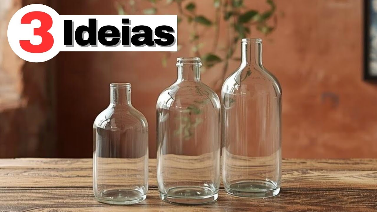 Transforme GARRAFAS DE VIDRO simples em peças decorativas 💕 DIY com 3 IDEIAS lindas