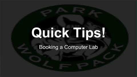 Quick Tips! Booking a Computer Lab