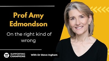 Amy Edmondson on the right kind of wrong