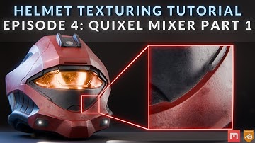 Blender Quixel Mixer Texturing Tutorial | Helmet Tutorial | Episode 4