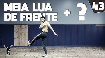 18 Capoeira Movements after MEIA LUA DE FRENTE | #capoeiraByMinho (Ep43)