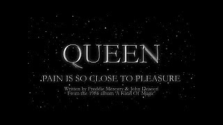 Queen - Pain Is So Close To Pleasure (Official Lyric Video)