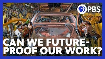 Future of Work | Can We Future-proof Our Work? | PBS