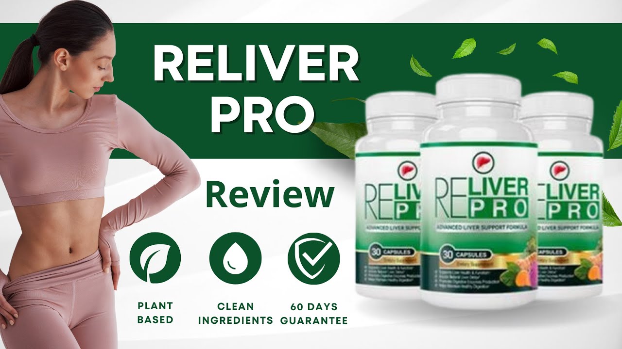 Reliver Pro Review | Reliver Pro Ingredients
