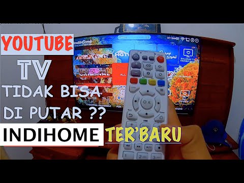 Youtube dan TV Indihome tidak bisa di putar