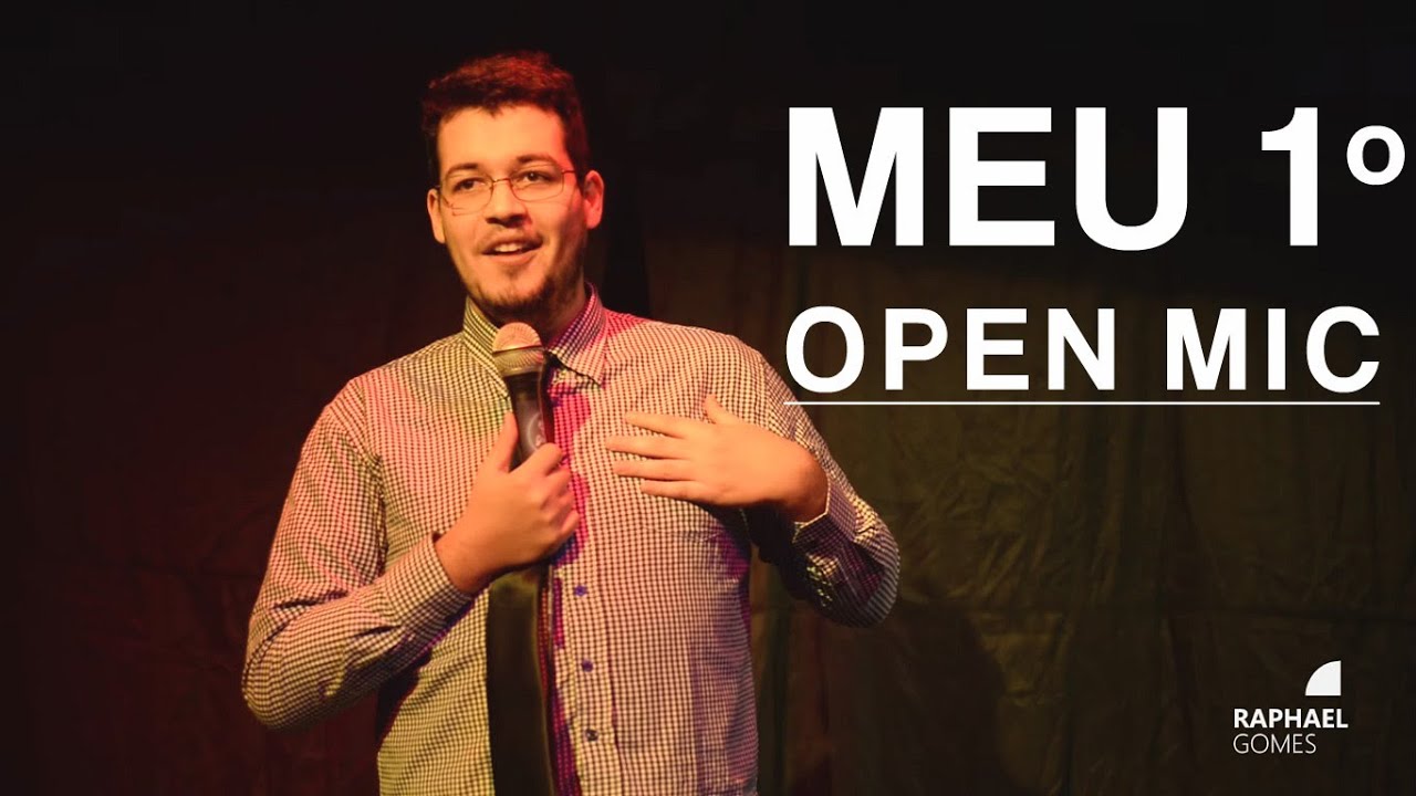 Meu Primeiro Open Mic Raphael Gomes Youtube 