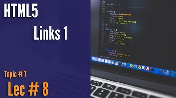 HTML5 Links Part 1 || HTML and CSS lectures for beginners in Hindi/Urdu
