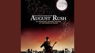 Video thumbnail of "August Rush (Motion Picture Soundtrack) - August's Rhapsody"