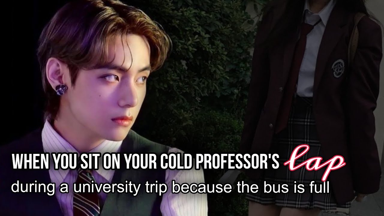When you Sit on your cold professor's L@p because the bus is full V ff oneshot Bts ff