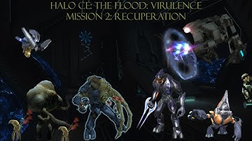 Halo CE: The Flood: Virulence-Mission 2: Recuperation