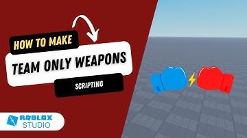 How to Make Team Only Weapons in Roblox Studio
