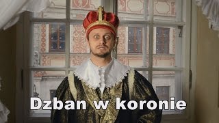 'Dzban w koronie'  Zygmunt III Waza. Historia Bez Cenzury