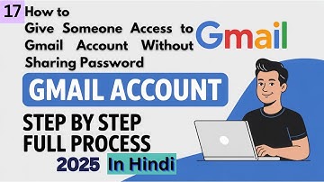 How to Give Access to Your Gmail Without Sharing Password (2025 Guide | PC/Laptop | Hindi)
