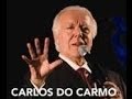 Capture de la vidéo Carlos Do Carmo - "Por Morrer Uma Andorinha"