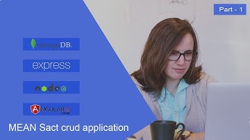 Mean crud applicaction | How to create AngularJS CRUD application complete step by step guide part-1