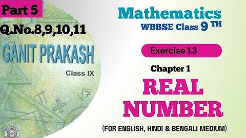 WBBSE Class 9 Math Chapter 1 Real Number 1.3 | Ganit Prakash | Class 9 Math | Real Number | Class 9