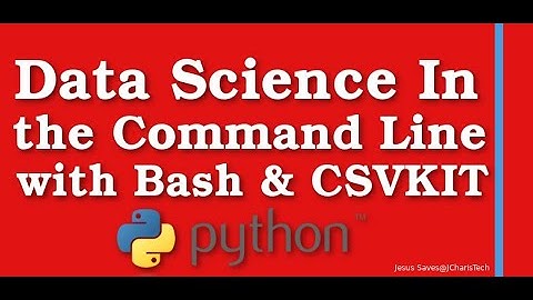 Data Science in the Command Line/ Terminal with Bash & Csvkit