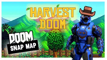 Doom SnapMap- HARVEST Doom
