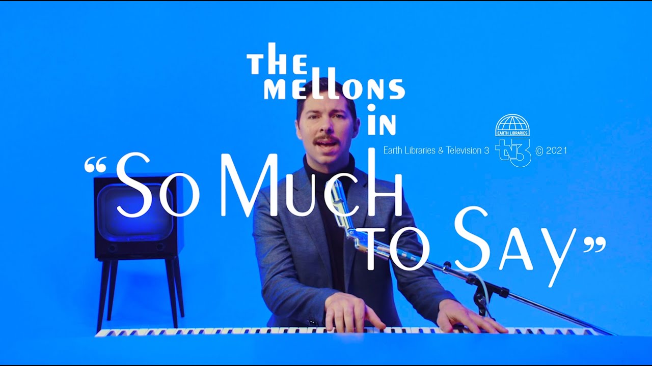The Mellons So Much to Say (Official Video) YouTube