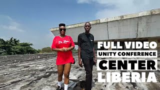 Liberia West Africa | UNITY CONFRENCE CENTER FULL VIDEO | LIBERIAN VLOG