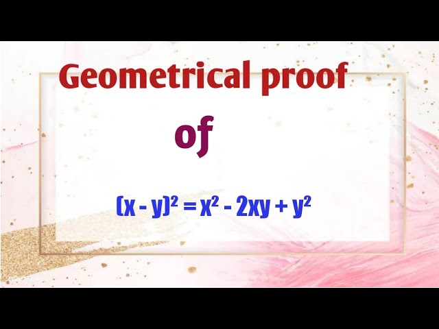 X Y X 2xy Y Geometrical Proof Of Algebraic Identity Youtube