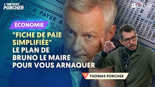 'FICHE DE PAIE SIMPLIFIÉE' : LE PLAN DE BRUNO LE MAIRE POUR VOUS ARNAQUER