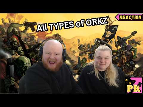 Every Type of Ork Explained in Warhammer 40k - Non Gamer Wife Reacts