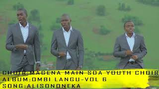ALISONONEKA BY MAGENA MAIN MUSIC MINISTRY
