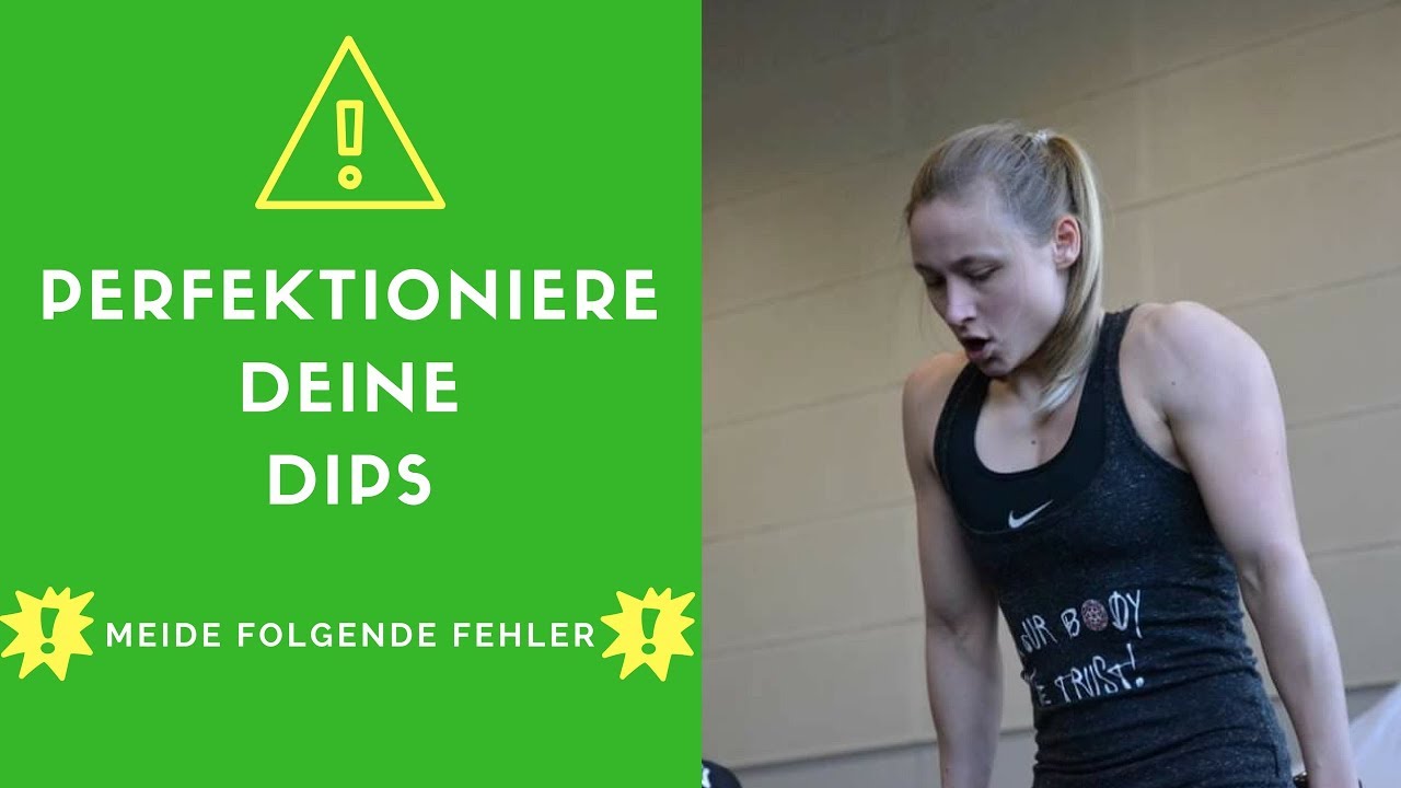 5 typische Fehler bei Dips- meide folgende Fehler!