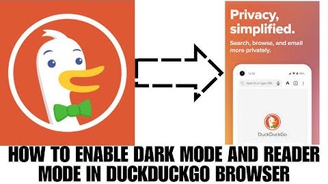 HOW TO ENABLE DARK MODE AND READER MODE IN DUCKDUCKGO BROWSER
