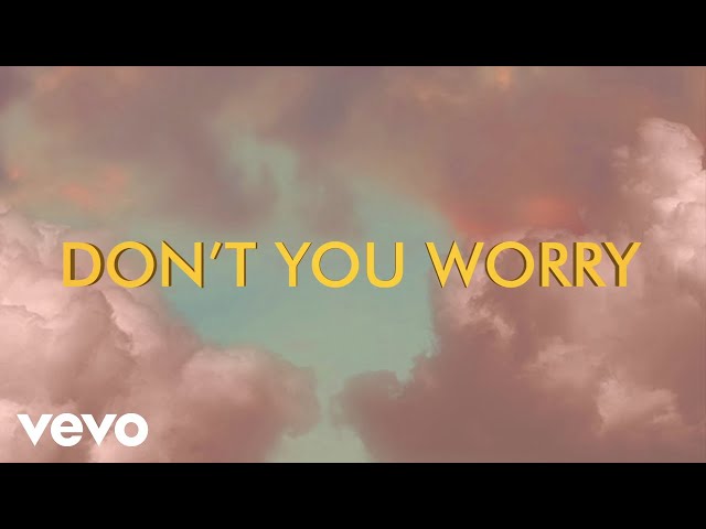 Black Eyed Peas, Shakira, David Guetta - DON'T YOU WORRY (Official Lyric Video) class=