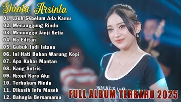 Shinta Arsinta Full Album Terbaru 2025 - Kumpulan Lagu Dangdut Koplo Paling Hits Enak Didengar