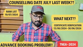 What next??-Counselling date July last Week| Advance booking problem!!! -TNEA 2024