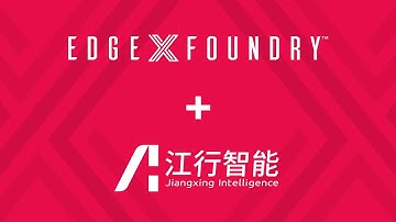 EdgeX Use Case: Jiangxing Intelligence