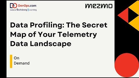 Data Profiling: The Secret Map of Your Telemetry Data Landscape