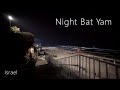 BAT YAM Promenade at NIGHT, Israel