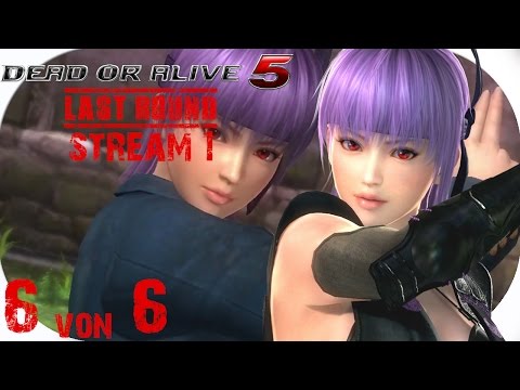 Letzte Runde!~Stream Dead or Alive 5 [#1][6/6][Deutsch]