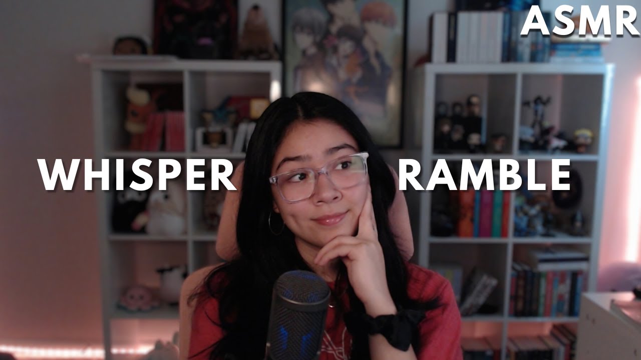ASMR | Where I’ve been (Long Whisper Ramble/Rant)