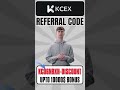 KCEX Official Referral Code "KC06NRXH-DISCOUNT" Get Huge $10,000 Bonus Today 🪙✨