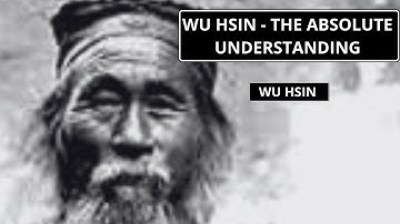 WU HSIN - THE ABSOLUTE UNDERSTANDING
