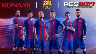 PES 2017  -  FC Barcelona New Trailer